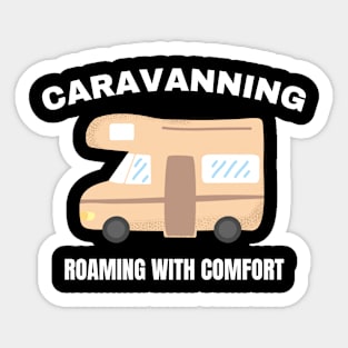 Caravanning: Roaming with comfort Caravanning and RV Sticker